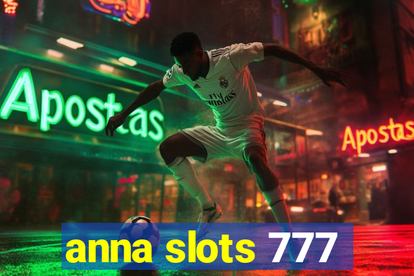 anna slots 777